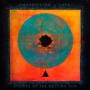 Emancipator & Lapa - Stories of the Melting Sun (MP3 Digital Download) [PRE-ORDER]
