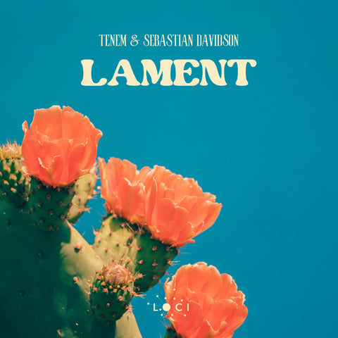 TENEM & Sebastian Davidson - Lament [MP3 Digital Pre-Order]