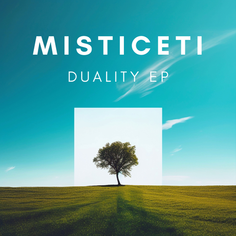 Misticeti - Duality EP [MP3 Digital Download]