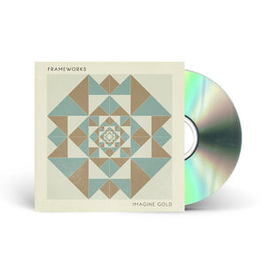 Frameworks - Imagine Gold - CD (Jewel Case) + Digital Download