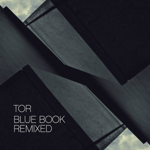 Tor - Blue Book Remixed [MP3 Digital Download]
