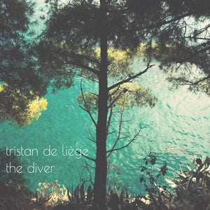 Tristan De Liège - The Diver [MP3 Digital Download]