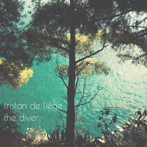 Tristan De Liège - The Diver [MP3 Digital Download]